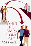 Byrnes, Rob: When the Stars Come Out