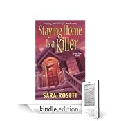Staying Home Is a Killer by Sara Rosett