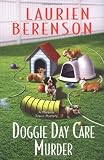Berenson, Laurien: Doggie Day Care Murder Berenson, Laurien: Doggie Day Care Murder