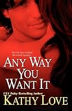 Love, Kathy: Any Way You Want It