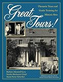 Lloyd, Sandra Mackenzie: Great Tours!: Thematic Tours and Guide Training for Historic Sites Lloyd, Sandra Mackenzie: Great Tours!: Thematic Tours and Guide Training for Historic Sites