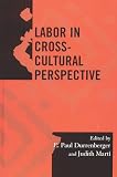 Durrenberger, E. Paul: Labor In Cross-Cultural Perspective