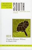 Wilson, Charles Reagan: Religion And Public Life in the South: In the Evangelical Mode Wilson, Charles Reagan: Religion And Public Life in the South: In the Evangelical Mode