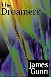 Gunn, James: The Dreamers