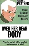 Prather, Richard: Over Her Dear Body