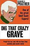 Prather, Richard: Dig That Crazy Grave