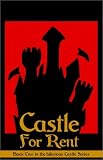 Dechancie, John: Castle for Rent
