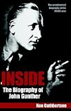 Cuthbertson, Ken: Inside: The Biography of John Gunther Cuthbertson, Ken: Inside: The Biography of John Gunther