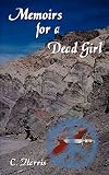 Harris, C.: Memoirs for a Dead Girl