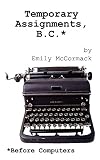 McCormack, Emily: Temporary Assignments, B.C