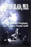 Blaha: The Reluctant Prophets: Has Science Found God?