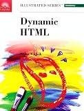 Vodnik, Sasha: Dynamic Html: Illustrated Introductory