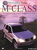 Lamm, John: Mercedes-Benz M-Class: The Complete Story Behind the All-New Sport Utility Vehicle