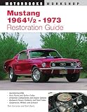 Corcoran, Tom: Mustang 1964 1/2-1973 Restoration Guide Corcoran, Tom: Mustang 1964 1/2-1973 Restoration Guide