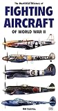 Gunston, Bill: Illustrated Directory Of Fighting Aircraft Of World War Ii Gunston, Bill: Illustrated Directory Of Fighting Aircraft Of World War Ii