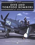 Lawson, Robert L.: U.S. Navy Dive and Torpedo Bombers of World War II Lawson, Robert L.: U.S. Navy Dive and Torpedo Bombers of World War II