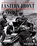 Fowler, Will: Eastern Front: The Unpublished Photographs 1941-1945