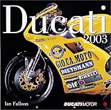 Falloon, Ian: Ducati 2003 Calendar