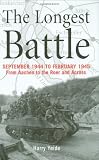 Yeide, Harry: The Longest Battle: September 1944 to February 1945 - from Aachen to the Roer And Across Yeide, Harry: The Longest Battle: September 1944 to February 1945 - from Aachen to the Roer And Across