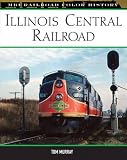 Illinois Central Railroad (0760322546) by Murray, Tom Murray, Tom: Illinois Central Railroad