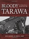 Hammel, Eric: Bloody Tarawa: The 2d Marine Division, November 20-23, 1943 Hammel, Eric: Bloody Tarawa: The 2d Marine Division, November 20-23, 1943