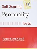 Serebriakoff, Victor: Self-Scoring Personality Tests Serebriakoff, Victor: Self-Scoring Personality Tests