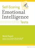 Daniel, Mark: Self-Scoring Emotional Intelligence Tests Daniel, Mark: Self-Scoring Emotional Intelligence Tests