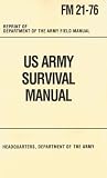 Department of the Army Headquarters Staff: U.S. Army Survival Manual Department of the Army Headquarters Staff: U.S. Army Survival Manual