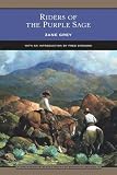 Grey, Zane: Riders of the Purple Sage: A Novel Grey, Zane: Riders of the Purple Sage: A Novel