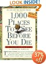 1,000 Places to See Before You Die: A Traveler's Life List