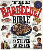 Raichlen, Steven: The Barbecue! Bible