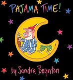 Boynton, Sandra: Pajama Time! Boynton, Sandra: Pajama Time!