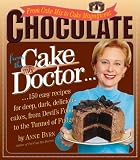 Byrn, Anne: Chocolate from the Cake Mix Doctor