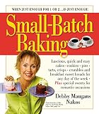 Nakos, Debby Maugans: Small-Batch Baking: When Just Enough for 1 or 2. . . Is Just Enough! Nakos, Debby Maugans: Small-Batch Baking: When Just Enough for 1 or 2. . . Is Just Enough!