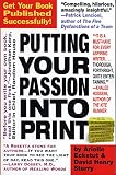 Eckstut, Arielle: Putting Your Passion Into Print Eckstut, Arielle: Putting Your Passion Into Print