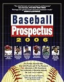 Baseball Prospectus Team of Experts: Baseball Prospectus 2006 Baseball Prospectus Team of Experts: Baseball Prospectus 2006