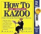 Stewart, Barbara: The Complete How To Kazoo