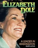 Lucas, Eileen: Elizabeth Dole Lucas, Eileen: Elizabeth Dole