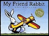 Rohmann, Eric: My Friend Rabbit Rohmann, Eric: My Friend Rabbit