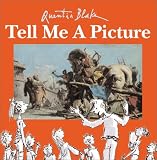 Blake, Quentin: Tell Me a Picture
