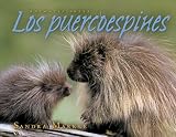 Los puercoespines / Porcupines (0761338977) by Markle, Sandra Markle, Sandra: Los puercoespines / Porcupines