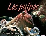 Los pulpos / Octopuses (0761339027) by Markle, Sandra Markle, Sandra: Los pulpos / Octopuses