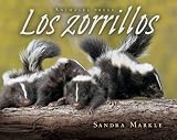 Los zorrillos / Skunks (0761339035) by Markle, Sandra Markle, Sandra: Los zorrillos / Skunks
