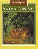 Somerville, Louisa: Animals in Art