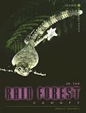 Collard, Sneed B.: In The Rain Forest Canopy Collard, Sneed B.: In The Rain Forest Canopy