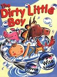 Brown, Margaret Wise: The Dirty Little Boy
