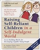 Nelsen, Jane: Raising Self-Reliant Children in a Self-Indulgent World: Seven Building Blocks for Developing Capable Young People Nelsen, Jane: Raising Self-Reliant Children in a Self-Indulgent World: Seven Building Blocks for Developing Capable Young People