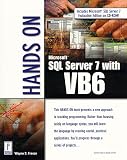 Freeze, Wayne S.: Hands on SQL Server 7 With Vb6
