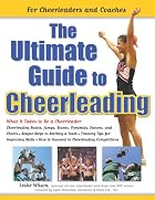 The Ultimate Guide to Cheerleading: For&hellip;