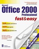 Wempen, Faithe: Office 2000 Professional Fast & Easy: Six-Pack Edition